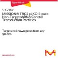 MISSION® TRC2 pLKO.5-puro Non-Target shRNA Control Transduction Particles